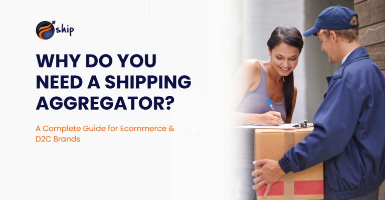 Top Benefits of Using a Shipping Aggregator for D2C Brands
