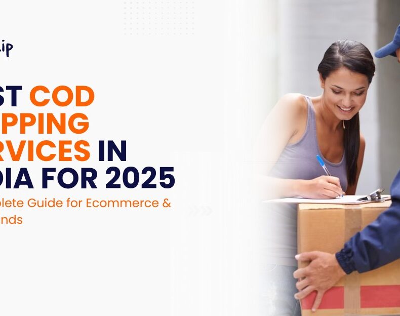 Best COD Shipping Services in India for 2025: A Complete Guide for Ecommerce & D2C Brands